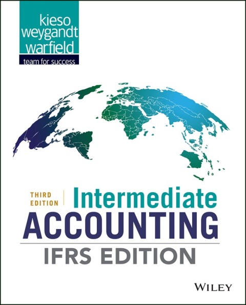 Intermediate Accounting: IFRS Edition